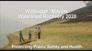 Walbridge/Meyers Watershed Recovery 2020 - Protecting Public Safety and Health