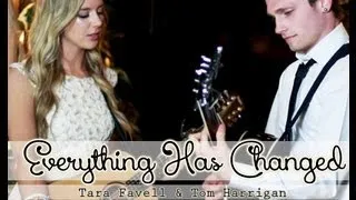 Everything Has Changed (cover) | Tara Favell & Tom Harrigan