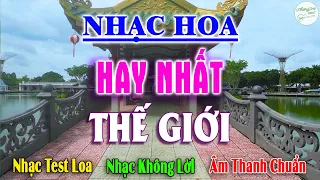 Nhạc Hoa Hay Nhất Thế Giới - Lk Disco Nhạc Không Lời Đàn Tranh, Sáo Dzi, Đàn Guzheng Nghe Sướng Tai