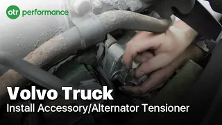 How to Replace/Install Acc / Alt Tensioner D12 VED12 | Volvo Truck  | OTR Performance