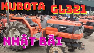 CHIẾC MÁY CÀY XUẤT HIỆN ĐẦU NĂM 2024 // KUBOTA GL321 XỊN ĐÉT // GIÁ KHAI XUÂN