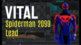 How to: Spiderman 2099 (Miguel O'Hara) Lead in Vital - Synthesis Sound Design Tutorial