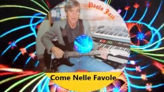 Paolo Jazz N°114"Come Nelle Favole" Cover instumental Guitar Paolo Floris