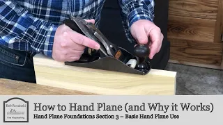 How to Hand Plane & Why It Works | Hand Plane Foundations