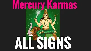 Mercury Karmas in All Signs! (Vedic Astrology)