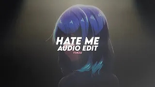 hate me - ellie goulding ft. juice wrld [edit audio]