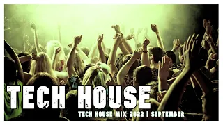 Tech House Mix 2022 | SEPTEMBER