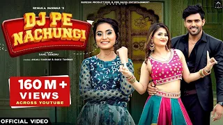 Renuka Panwar New Song l DJ Pe Nachungi (Official Video) I Anjali R I Rakku T I New Haryanavi Song