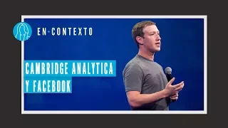 Facebook y Cambridge Analytica: ¿En qué consiste el escándalo? | En contexto | El Espectador