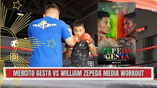 MERCITO GESTA vs WILLIAM ZEPEDA Media Workout