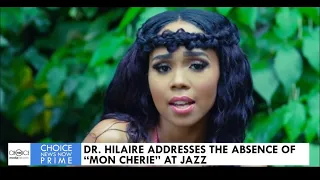 HON DR. ERNEST HILAIRE ADDRESSES THE ABSENCE OF “MON CHERIE” AT JAZZ