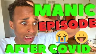 Manic Episode After COVID Quarantine?? | Living with Bipolar
