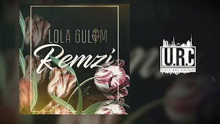Remzi - Lola gulim