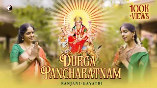 Durga Pancharatnam | Ranjani - Gayatri
