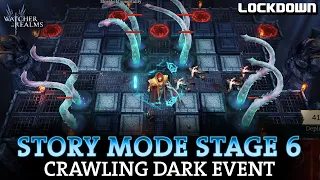 WOR: Crawling Dark Event Story Mode Stage 6 Walkthrough! Watcher of Realms Guide