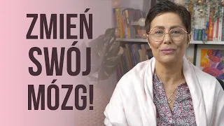 Zmień swój mózg ! Czyli coś o neuroplastyczności naszego  mózgu.