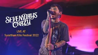 7Days Crazy | Live At Suratthani Kite Festival 2022