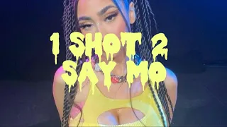 1 shot 2 - Say Mo (lyrics)