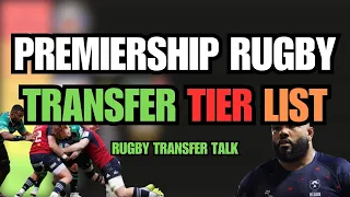 PREMIERSHIP RUGBY TRANSFER TIER LIST! | Rugby Transfer Talk