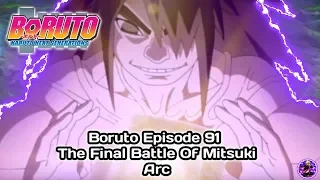 Boruto Episode 91 Spoilers– The Final Battle Of Mitsuki Arc