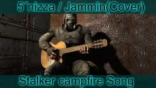 5´nizza-Jammin(cover)/ Stalker Campfire