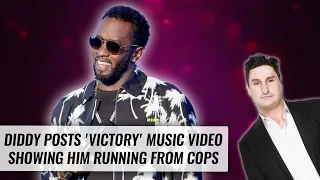 Diddy Posts 'Victory' Music Video Showing Him Running From Cops | Naughty But Nice