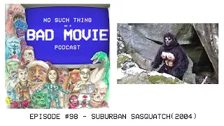 Episode #98 - Suburban Sasquatch