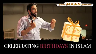 CELEBRATING BIRTHDAYS IN ISLAM I BEST NOUMAN ALI KHAN LECTURES I BEST LECTURES OF NOUMAN ALI KHAN