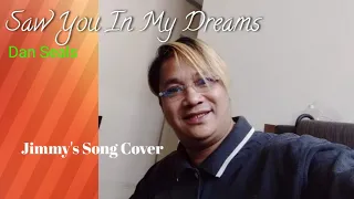 Saw You In My Dreams - Dan Seals (Jimmy's Song Cover)