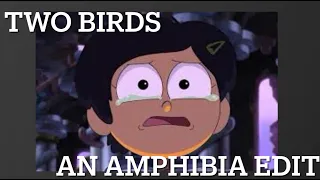 Two birds| sad amphibia edit| spoiler warning