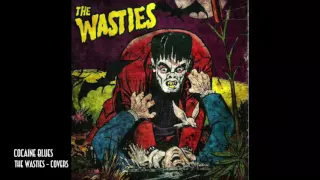 The Wasties - Cocaine Blues