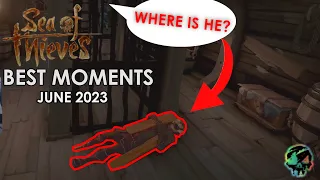 Sea of Thieves - Best Moments | June 2023