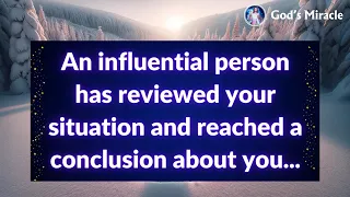 💌 An influential person has reviewed your situation and reached a conclusion about you...