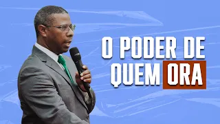 O PODER DE QUEM ORA - PR. OSIEL GOMES