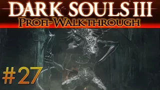 Dark Souls 3 Profi Walkthrough #27 | Oceiros, der verzehrte König