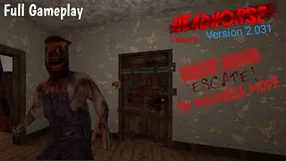 HeadHorse Legacy Version 2.031 - Back Door Escape In Madness Mode Full Gameplay