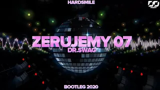 Dr.Swag - Zerujemy 0 7 (Dj HardSmile Bootleg)