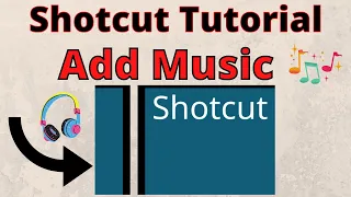 Shotcut tutorial - How to ADD MUSIC to your video