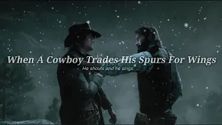 Willie Watson/Tim Blake Nelson - When A Cowboy Trades His Spurs For Wings | 𝘓𝘺𝘳𝘪𝘤𝘴 (𝘌𝘴𝘱𝘢ñ𝘰𝘭/𝘐𝘯𝘨𝘭é𝘴)