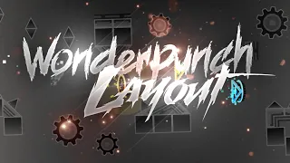 Upcoming DEMON? -Wonderpunch Layout by Cybertron and Me! | Geometry Dash 2.11