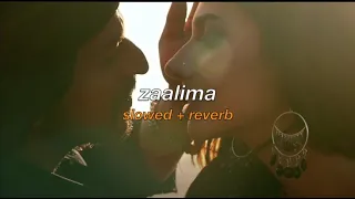 zaalima (slowed + reverb) [raees]