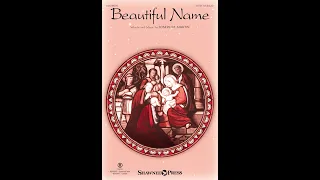 BEAUTIFUL NAME (SATB Choir) - Joseph M. Martin