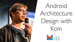 Android Architecture Design with Koin by Arnaud Giuliani, EN