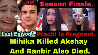 Twist Of Fate Season 9 Finale On Zee World| Ranbir And Akshay Died And Prachi Is Pregnant| Zee World