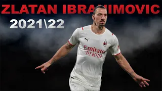 Zlatan Ibrahimovic| Ac Milan🔴⚫️ Amazing Goals & Assists➤ 202122