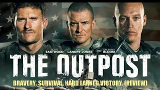 The Outpost (2020) - Bravery. Survival. Hard Earned Victory.