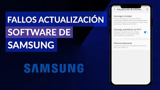 Fallos Actualización Software Samsung: Solución Paso a Paso