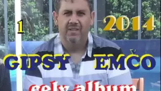 GIPSY EMČO 2014 NEW celý album