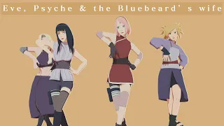 LE SSERAFIM - Eve, Psyche & the Bluebeard’s wife - Sakura*Hinata*Ino*Temari | Naruto MMD