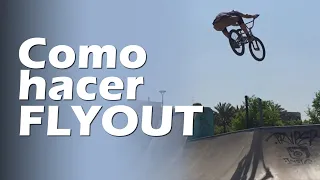 How to FLYOUT / BMX for beginners